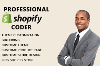 expert 2025 shopify coder, bug fix, optimization, customization, speed boost