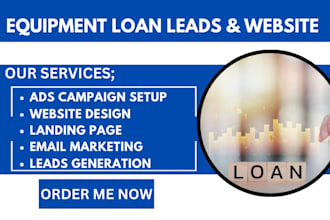 equipment loan leads financial leads business loan leads equipment loan website