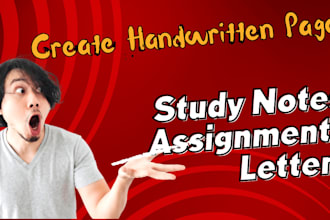 handwrite any documents, letters or study notes