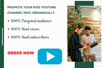 do best organic kids youtube video promotion to rank channel