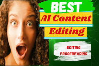 do ai content editing, proofreading for blogs, articles and website