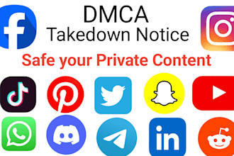 send dmca takedown notices to remove leaked, illegal, pirated, defaming content