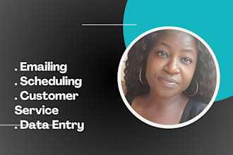be your virtual administrative assistant and customer care