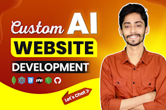 do custom ai website development ai integration, fine tuning ai chatbot ai agent