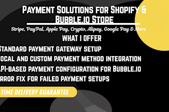 add any type of payment method to your shopify or bubble,io store