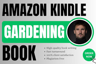 write amazon kindle gardening book ebook writing kdp ghostwriter ebook writer