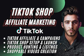 setup tiktok shop, manage tiktok affiliate marketing and tiktok ads