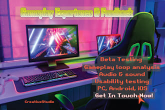 playtest your game and give detailed gameplay experience and feedback