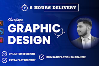 be your professional graphic designer with 6 hours delivery