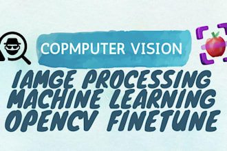 computer vision opencv image processing machine learning dl ai finetune model