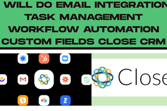 do email integration task management workflow automation custom fields close CRM