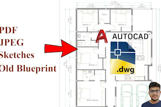 convert sketches, PDF, jpeg, and old blueprint to autocad 2d