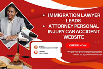 generate immigration lawyer leads attorney personal injury car accident website