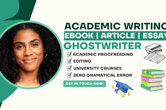 do academic editing writing proofreading manuscript book formatting ghostwriting