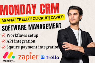 setup automate monday CRM,asana,trello,clickup, zapier workflow API integration