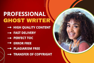 ghostwrite 30,000 words as a ghost book writer, ebook ghostwriter, ebook writer