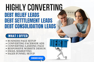 generate converting debt reliefs leads debt settlement debt consolidation leads