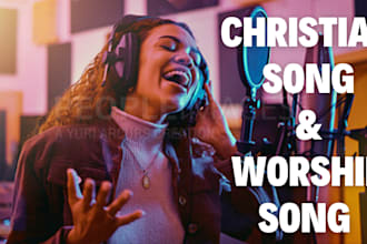 sing write your soulful christian worship song with any verse in the bible