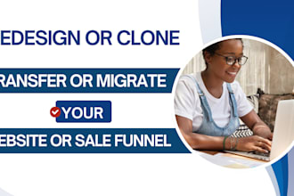 redesign clone migrate transfer websites sales funnels