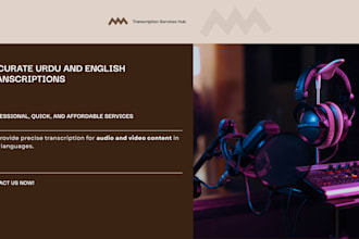 do flawless english and urdu audio video transcriptions