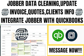 integrate jobber with quickbooks,cleanup jobber crm,update invoice,quotes,client