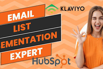 setup and analyze email list segmentation in klaviyo, hubspot, mailchimp, drip