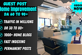 do guest post on high da 60 to 90 home improvement, construction blogs