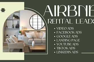 airbnb rental leads, vacation, short time rental  video ads, google, facebook