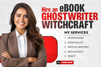 ghostwrite 30,000 word ebook on spirituality, witchcraft, tarot, and astrology