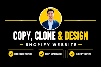 clone, copy, redesign or revamp shopify website