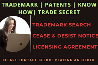 search, draft trademark, patent, licensing agreement, cease desist