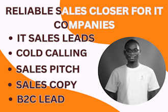 be high ticket IT sales closer expert for your IT company result driving leads