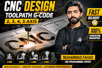 do expert fusion 360 cam programming, cnc tool paths and g code for cnc machine