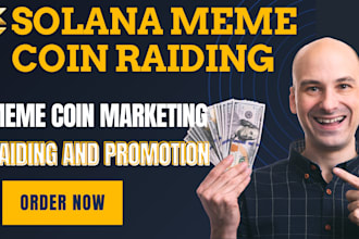 marketing and raiding for your solana meme coin