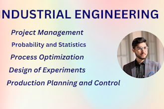 assist you in industrial engineering and management projects