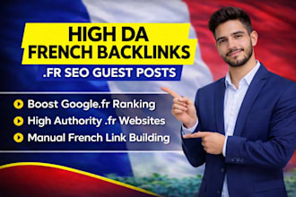 build high da french backlinks fr guest posts and french SEO link building