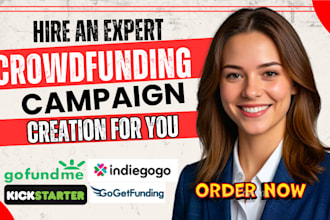 do crowdfunding campaign creation for gofundme indiegogo kickstarter fundraising