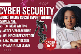 ghostwrite cyber security ebook, technical writing, online course do ppt slides