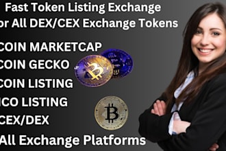 list your coins or tokens on exchange like coinmarketcap and coingecko