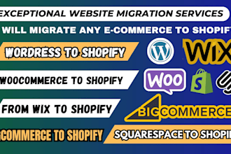 migrate wix, squarespace, wordpress, bigcommerce, magento to shopify store