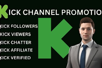 do organic kick channel promotion to bring kick chatter, viewers and followers