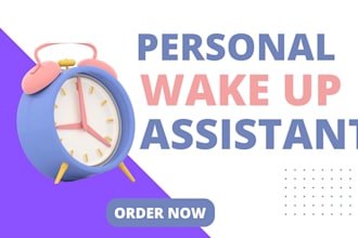 be your awesome personal wake up call assistance and reminder
