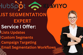 migrate list, build custom segment, abandoned cart workflow in klaviyo hubspot