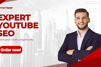 be your expert youtube SEO to boost video rankings and grow your channel