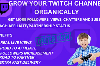 promote your twitch channel, live viewers, to hit affiliate and partner status