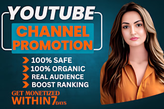 do channel promotion for complete youtube channel monetization organic growth