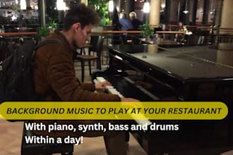 create a background music in 24hours to play at your restaurant