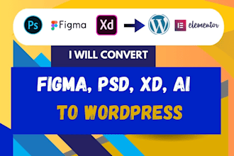 convert figma to wordpress, PSD or xd to wordpress, figma to elementor