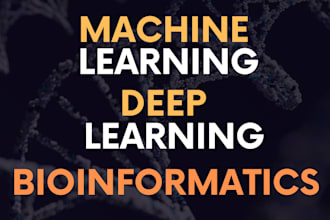 do machine learning and deep learning projects in bioinformatics