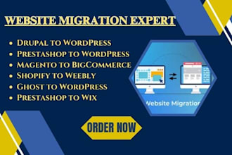 migrate drupal to wordpress, prestashop to wordpress, and shopify to weebly